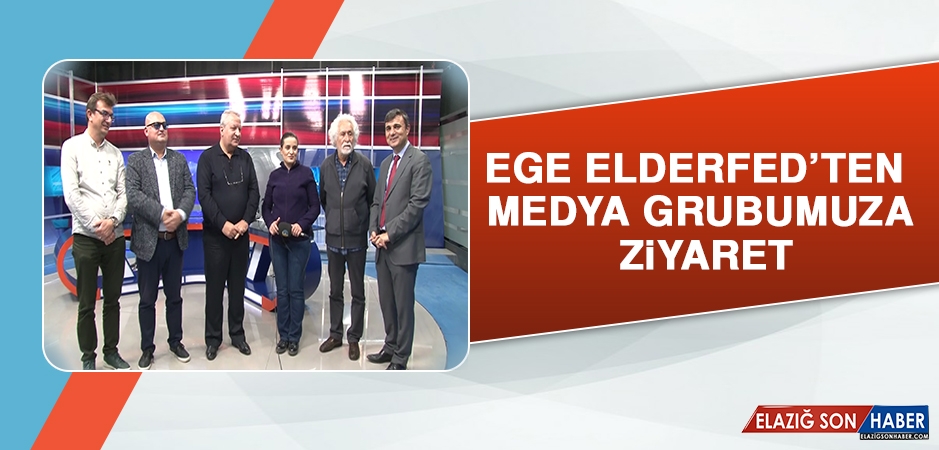 Ege Elderfed’ten Medya Grubumuza Ziyaret